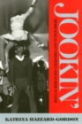 Jookin' : The Rise of Social Dance Formations in African-American Culture - Book