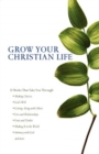 Grow Your Christian Life - Book