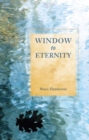 WINDOW TO ETERNITY - Book
