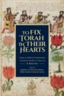 To Fix Torah in Their Hearts : Essays on Biblical Interpretation and Jewish Studies in Honor of B. Barry Levy - eBook