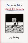 Zen and the Art of Stand-Up Comedy - Book