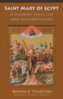 Saint Mary of Egypt : A Modern Verse Life and Interpretation - eBook