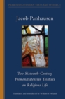 Two Sixteenth-Century Premonstratensian Treatises on Religious Life : Two Sixteenth-Century Premonstratensian Treatises on Religious Life - eBook