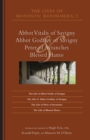 The Lives of Monastic Reformers 2 : Abbot Vitalis of Savigny, Abbot Godfrey of Savigny, Peter of Avranches, and Blessed Hamo - eBook