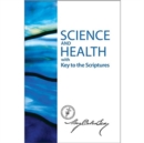 Science and Health with Key to the Scriptures-Sterling Edition : Sterling English Science and Health Hardcover - Book