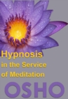 Hypnosis in the Service of Meditation - eBook