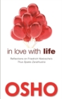 In Love with Life : Reflections on Friedrich Nietzsche's Thus Spake Zarathustra - eBook