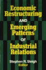 Economic Restructuring and Emerging Patterns of Industrial Relations - eBook