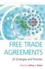 Free Trade Agreements : US Strategies and Priorities - eBook