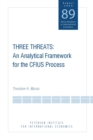 Three Threats : An Analytical Framework for the CFIUS Process - eBook