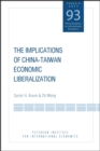 The Implications of China-Taiwan Economic Liberalization - eBook