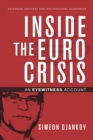 Inside The Euro Crisis : An Eyewitness Account - eBook