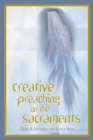 Creative Preaching on the Sacraments - eBook