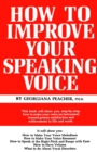How to Improve Your Speaking Voice - eBook