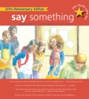 Say Something : 10th Anniversary Edition - eBook