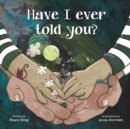 Have I Ever Told You? - eBook