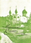 The Martha-Mary Convent : and Rule of St. Elizabeth the New Martyr - Book