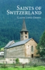 Saints of Switzerland - Book