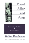 Freud, Alder, and Jung : Discovering the Mind - Book
