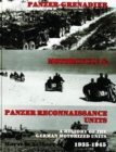 Panzer : Grenadier, Motorcyle & Panzer-Reconnaissance Units 1935-1945 - Book