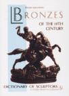 The Bronzes of the Nineteenth Century : Dictionary of Sculptors - Book