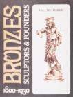 Bronzes: Sculptors and Founders 1800-1930 - Book