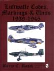 Luftwaffe Codes, Markings & Units 1939-1945 - Book