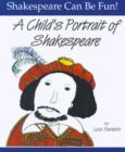 Child's Portrait of Shakespeare: Shakespeare Can Be Fun - Book