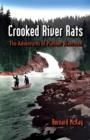 Crooked River Rats : The Adventures of Pioneer Riverman - Book