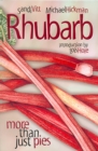 Rhubarb : More Than Just Pies - Book