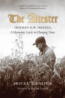 The Altester : Herman D.W. Friesen, A Mennonite Leader in Changing Times - eBook