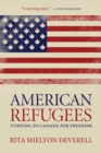 American Refugees : Turning to Canada for Freedom - eBook