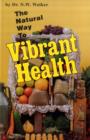 The Natural Way to Vibrant Health - Book