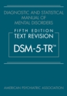 Diagnostic and Statistical Manual of Mental Disorders, Fifth Edition, Text Revision (DSM-5-TR®) - Book