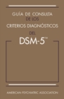 Guia de consulta de los criterios diagnosticos del DSM-5(R) : Spanish Edition of the Desk Reference to the Diagnostic Criteria From DSM-5(R) - eBook
