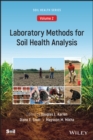 Laboratory Methods for Soil Health Analysis (Soil Health series, Volume 2) - Book