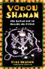 Vodou Shaman : The Haitian Way of Healing and Power - Book