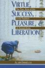 Virtue, Success, Pleasure and Liberation : Four Aims of Life in the Tradition of Ancient India - Book