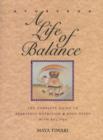 Ayurveda : A Life of Balance - the Wise Earth Guide to Ayurvedic Nutrition and Body Types with Recipes and Remedies - Book