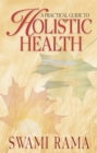 Practical Guide to Holistic Health - eBook