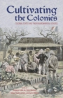 Cultivating the Colonies : Colonial States and their Environmental Legacies - eBook