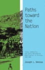 Paths toward the Nation : Islam, Community, and Early Nationalist Mobilization in Eritrea, 1941-1961 - eBook
