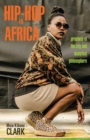 Hip-Hop in Africa : Prophets of the City and Dustyfoot Philosophers - eBook