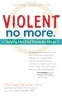 Violent No More : Helping Men End Domestic Abuse, Third ed. - eBook