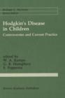 Hodgkin’s Disease in Children : Controversies and Current Practice - Book