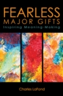 Fearless Major Gifts : Inspiring Meaning-Making - eBook