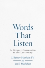 Words That Listen : A Literary Companion to the Lectionary - eBook
