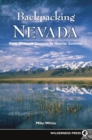 Backpacking Nevada : From Slickrock Canyons to Granite Summits - eBook