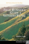 Trail Runners Guide: San Francisco Bay Area - eBook