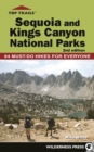 Top Trails: Sequoia and Kings Canyon National Parks : 50 Must-Do Hikes for Everyone - eBook
